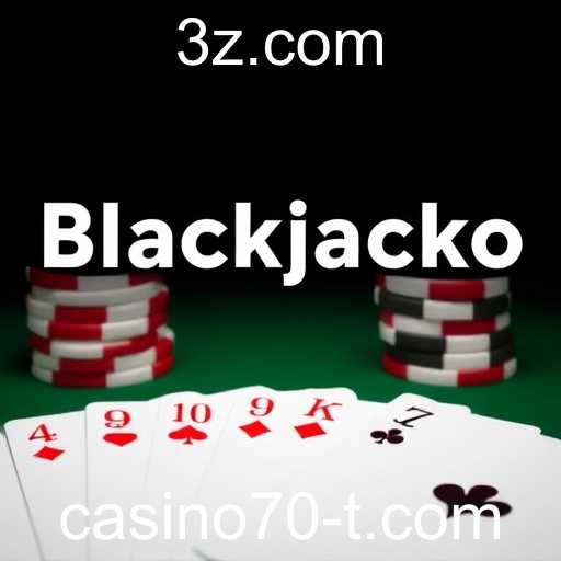 Blackjack no Casino70: Guia Completo para Jogadores