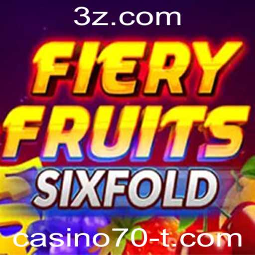 FieryFruitsSixFold: A Nova Sensação do Casino70