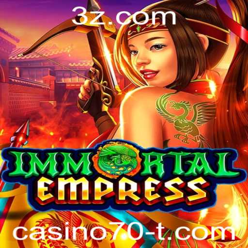 ImmortalEmpress: Descubra o Fascinante Jogo de Estratégia Inspirado em Casino70